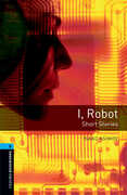 Libro in inglese Oxford Bookworms Library: Level 5:: I, Robot - Short Stories Isaac Asimov Rowena Akinyemi