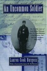 Libro in inglese An Uncommon Soldier: The Civil War Letters of Sarah Rosetta Wakeman, alias Pvt. Lyons Wakeman, 153rd Regiment, New York State Volunteers