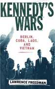 Libro in inglese Kennedy's Wars: Berlin, Cuba, Laos, and Vietnam Lawrence Freedman