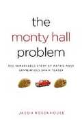 Libro in inglese The Monty Hall Problem: The Remarkable Story of Math's Most Contentious Brain Teaser Jason Rosenhouse