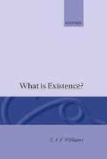 Libro in inglese What is Existence? C. J. F. Williams