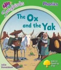 Libro in inglese Oxford Reading Tree: Level 2: More Songbirds Phonics: The Ox and the Yak Julia Donaldson