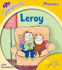 Libro in inglese Oxford Reading Tree Songbirds Phonics: Level 5: Leroy Julia Donaldson