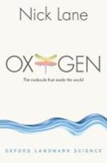 Libro in inglese Oxygen: The molecule that made the world Nick Lane