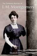 Libro in inglese The Complete Journals of L.M. Montgomery: The PEI Years, 1901-1911 Mary Henley Rubio Elizabeth Hillman Waterston