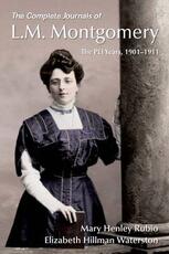 Libro in inglese The Complete Journals of L.M. Montgomery: The PEI Years, 1901-1911 Mary Henley Rubio Elizabeth Hillman Waterston