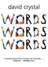 Libro in inglese Words Words Words David Crystal