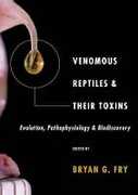 Libro in inglese Venomous Reptiles and Their Toxins: Evolution, Pathophysiology and Biodiscovery
