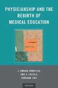 Libro in inglese Physicianship and the Rebirth of Medical Education J. Donald Boudreau Eric Cassell Abraham Fuks