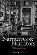 Libro in inglese Narratives and Narrators: A Philosophy of Stories Gregory Currie