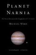 Libro in inglese Planet Narnia: The Seven Heavens in the Imagination of C. S. Lewis Michael Ward