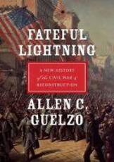 Libro in inglese Fateful Lightning: A New History of the Civil War and Reconstruction Allen C. Guelzo