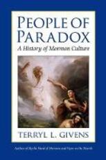 Libro in inglese People of Paradox: A History of Mormon Culture Terryl C. Givens