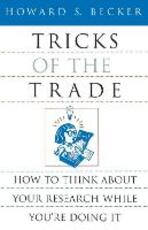 Libro in inglese Tricks of the Trade: How to Think about Your Research While You're Doing It Howard S. Becker