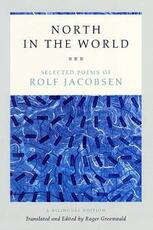 Libro in inglese North in the World: Selected Poems of Rolf Jacobsen, A Bilingual Edition Rolf Jacobsen