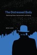 Distressed Body: Rethinking Illness, Imp