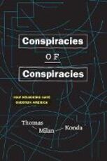 Libro in inglese Conspiracies of Conspiracies: How Delusions Have Overrun America Thomas Milan Konda
