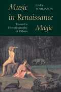 Libro in inglese Music in Renaissance Magic: Toward a Historiography of Others Gary Tomlinson