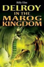 Libro in inglese Island Fiction: Delroy and the Marog Kingdom Billy Elm