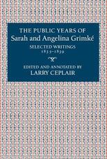 Libro in inglese The Public Years of Sarah and Angelina Grimke : Selected Writings, 1835-1839