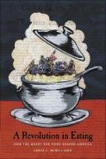 Libro in inglese A Revolution in Eating: How the Quest for Food Shaped America James McWilliams
