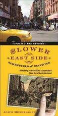 Libro in inglese The Lower East Side Remembered and Revisited: A History and Guide to a Legendary New York Neighborhood Joyce Mendelsohn
