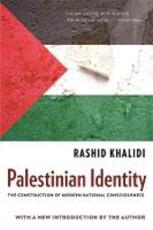 Libro in inglese Palestinian Identity: The Construction of Modern National Consciousness Rashid Khalidi