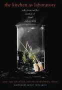 Libro in inglese The Kitchen as Laboratory: Reflections on the Science of Food and Cooking