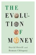 Libro in inglese The Evolution of Money David Orrell Roman Chlupaty