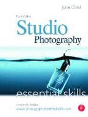 Libro in inglese Studio Photography: Essential Skills John Child John Child