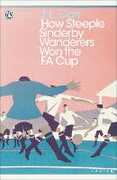 Libro in inglese How Steeple Sinderby Wanderers Won the F.A. Cup J. L. Carr