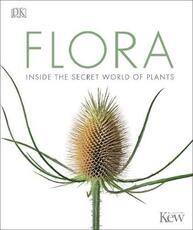 Libro in inglese Flora: Inside the Secret World of Plants DK
