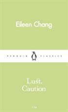 Libro in inglese Lust, Caution Eileen Chang