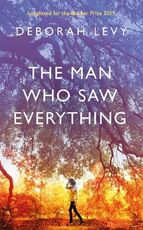 Libro in inglese The Man Who Saw Everything Deborah Levy