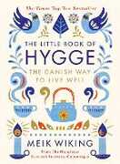 Libro in inglese The Little Book of Hygge: The Danish Way to Live Well Meik Wiking