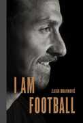 Libro in inglese I Am Football: Zlatan Ibrahimovic Zlatan Ibrahimovic