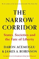Libro in inglese The Narrow Corridor: States, Societies, and the Fate of Liberty Daron Acemoglu James A. Robinson