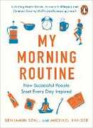 Ebook My Morning Routine Michael Xander Benjamin Spall