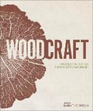 Libro in inglese Wood Craft: Master the Art of Green Woodworking Barn the Spoon