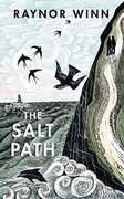 Libro in inglese The Salt Path: The uplifting true story. A Sunday Times Bestseller. Now long listed for The Wainwright Prize Raynor Winn