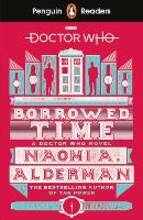 Libro in inglese Penguin Readers Level 5: Doctor Who: Borrowed Time Naomi Alderman