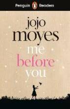 Libro in inglese Penguin Readers Level 4: Me Before You Jojo Moyes