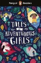 Libro in inglese Penguin Readers Level 1: Tales of Adventurous Girls