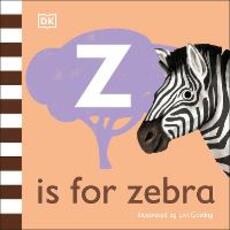 Libro in inglese Z is for Zebra DK