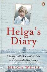 Libro in inglese Helga's Diary: A Young Girl's Account of Life in a Concentration Camp Helga Weiss