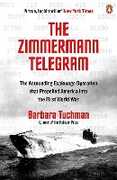 Libro in inglese The Zimmermann Telegram: The Astounding Espionage Operation That Propelled America into the First World War Barbara W. Tuchman