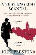Libro in inglese A Very English Scandal: Sex, Lies and a Murder Plot at the Heart of the Establishment: Now a Major BBC Series Starring Hugh Grant John Preston