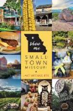 Libro in inglese Show Me Small-Town Missouri Jake McCandless