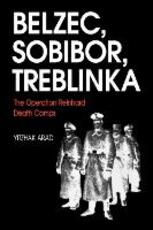 Libro in inglese Belzec, Sobibor, Treblinka: The Operation Reinhard Death Camps Yitzhak Arad