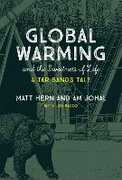 Libro in inglese Global Warming and the Sweetness of Life: A Tar Sands Tale Matt Hern Am Johal